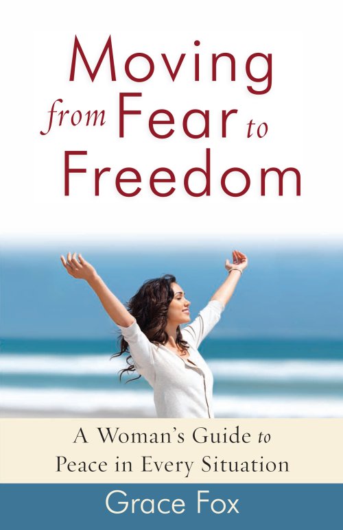 Moving from Fear to Freedom [eBook]