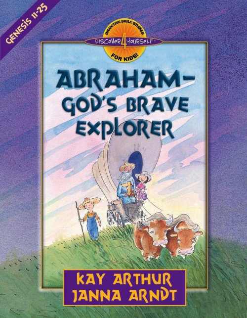 Abraham--God's Brave Explorer  [eBook]