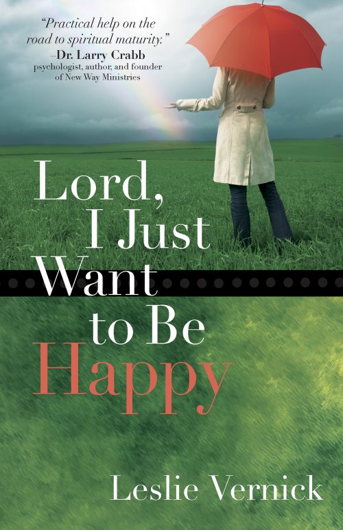 Lord, I Just Want to Be Happy [eBook]