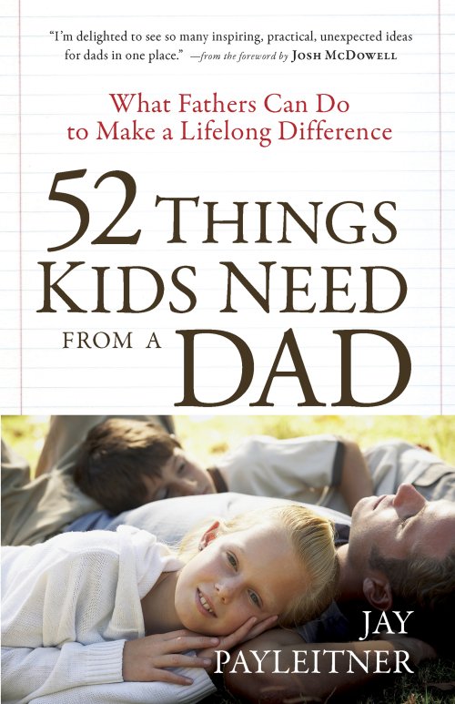 52 Things Kids Need from a Dad [eBook]