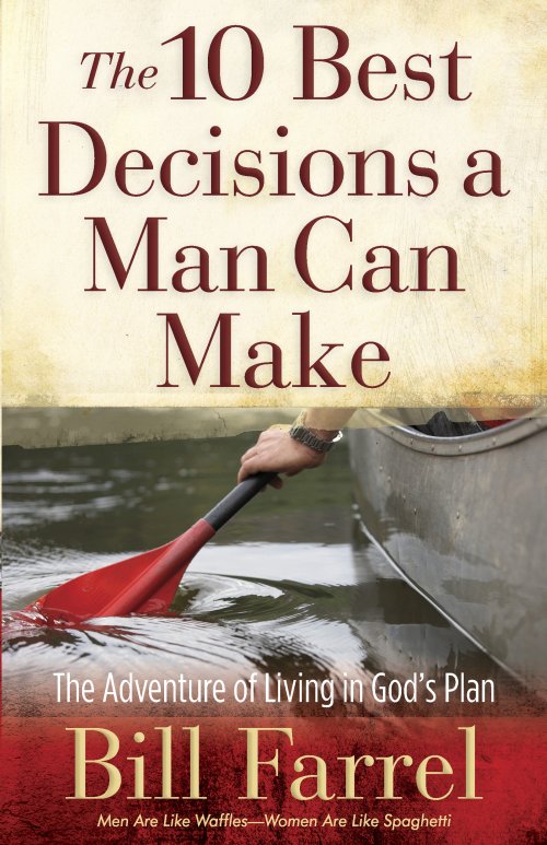 The 10 Best Decisions a Man Can Make [eBook]