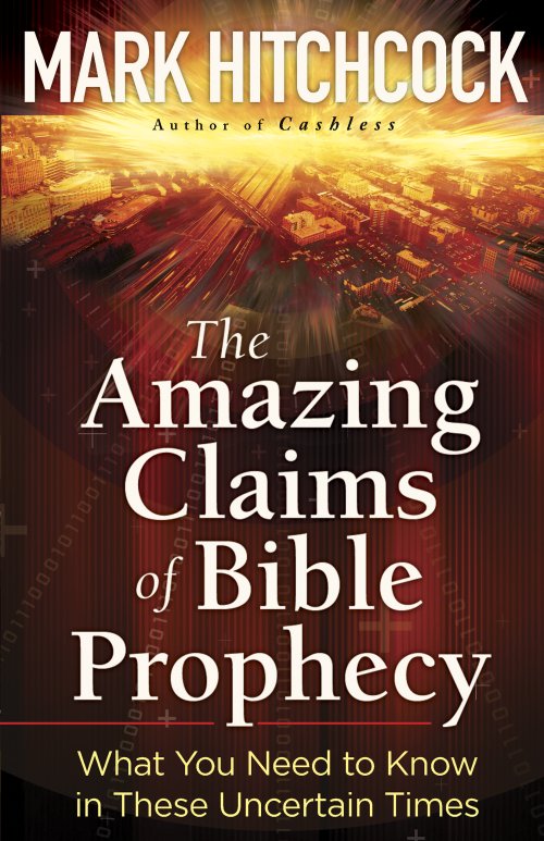 Amazing Claims of Bible Prophecy, The  [eBook]