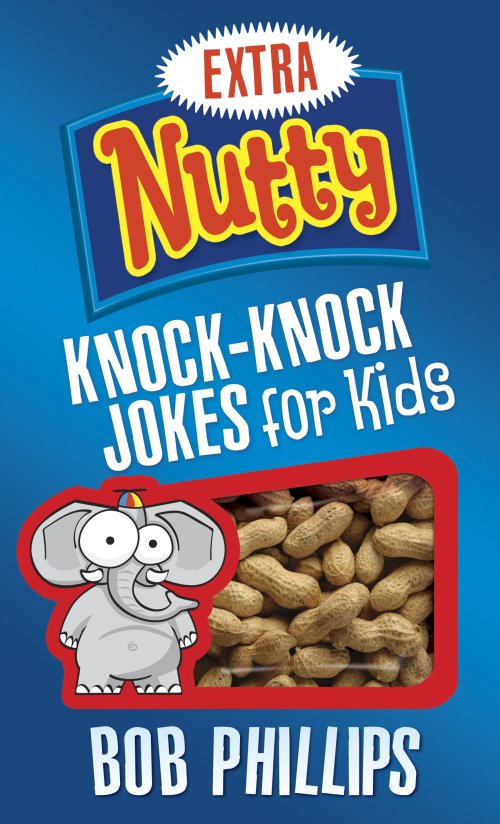 Extra Nutty Knock-Knock Jokes for Kids [eBook]