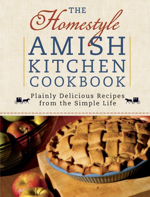 Homestyle Amish Kitchen Cookbook, The [eBook]