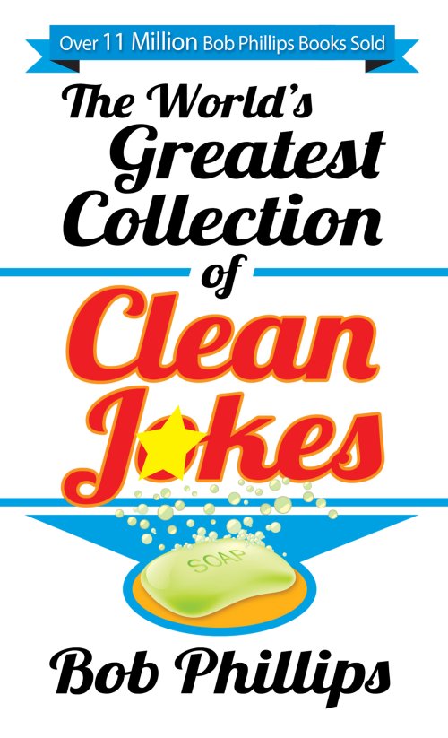 World's Greatest Collection of Clean Jokes, The [eBook]