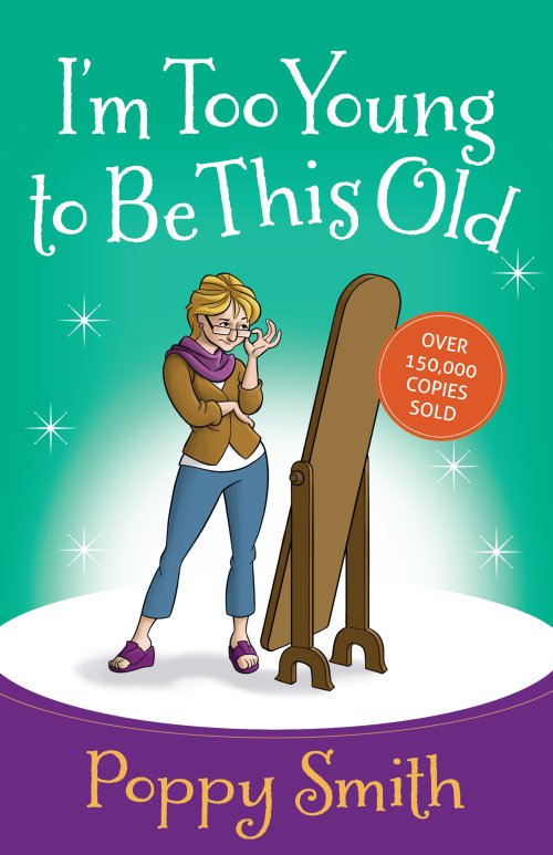 I'm Too Young to Be This Old [eBook]