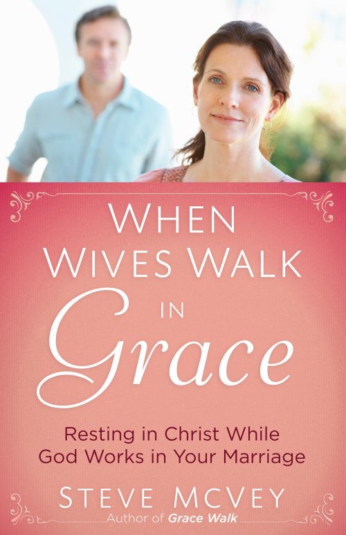 When Wives Walk in Grace [eBook]