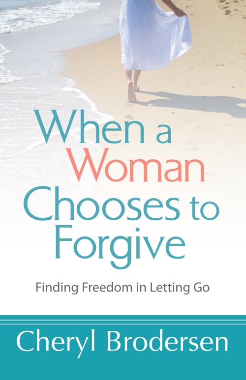 When a Woman Chooses to Forgive [eBook]