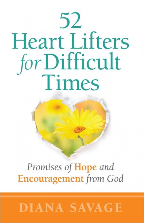 52 Heart-lifters for Difficult Times