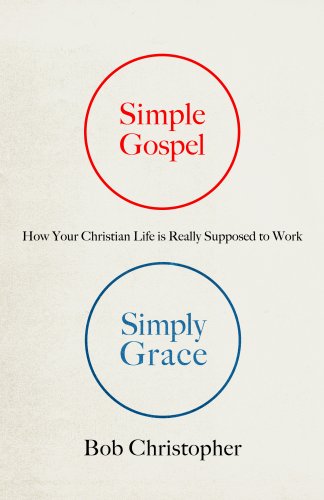 Simple Gospel, Simply Grace