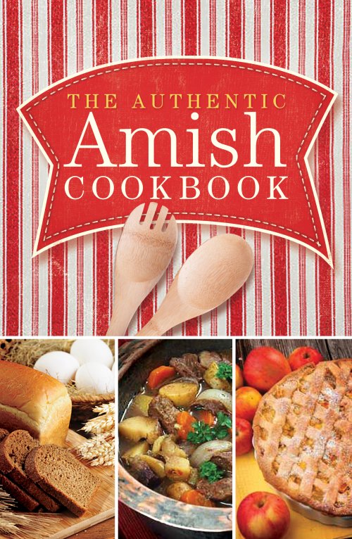 Authentic Amish Cookbook