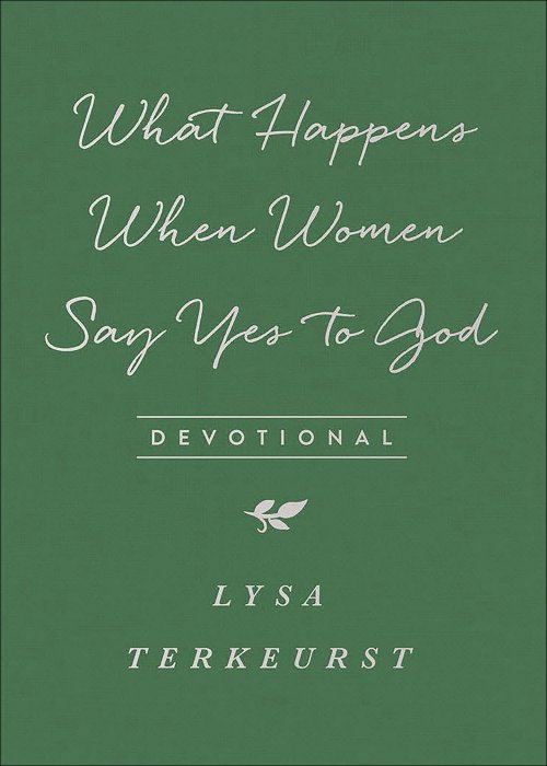 What Happens When Women Say Yes to God Devotional Milano Sof