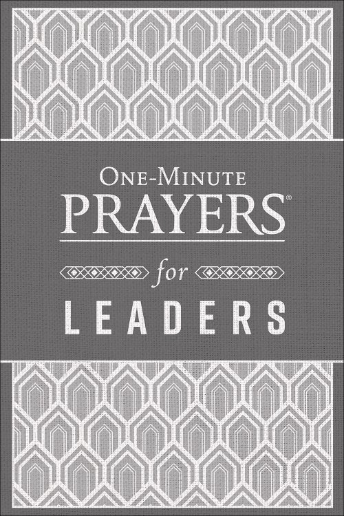 One-Minute Prayers for Leaders