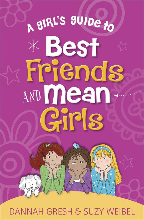 Girl's Guide to Best Friends and Mean Girls