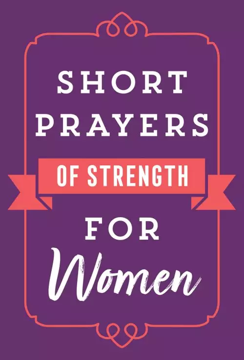 Short Prayers of Strength for Women