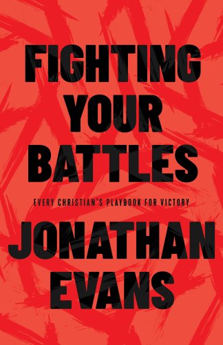 Fighting Your Battles