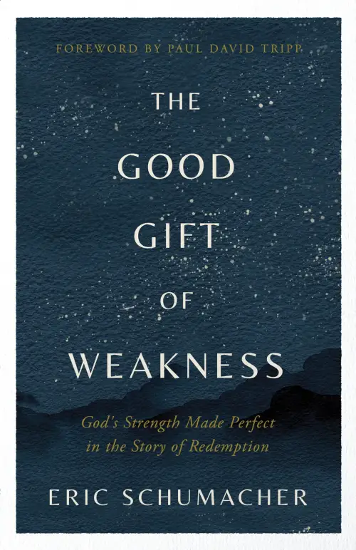 Good Gift of Weakness