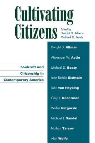 Cultivating Citizens: Soulcraft and Citizenship in Contemporary America