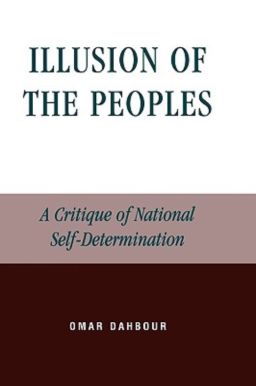 Illusion of the Peoples: A Critique of National Self-Determination