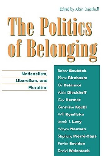 The Politics of Belonging: Nationalism, Liberalism, and Pluralism