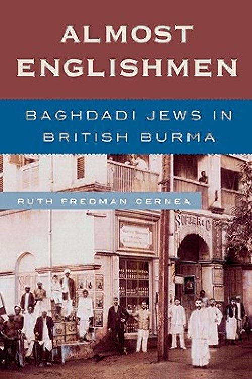 Almost Englishmen: Baghdadi Jews in British Burma