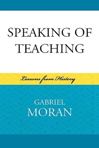 Speaking of Teaching : Lessons from History