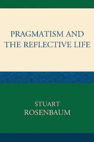 Pragmatism and the Reflective Life