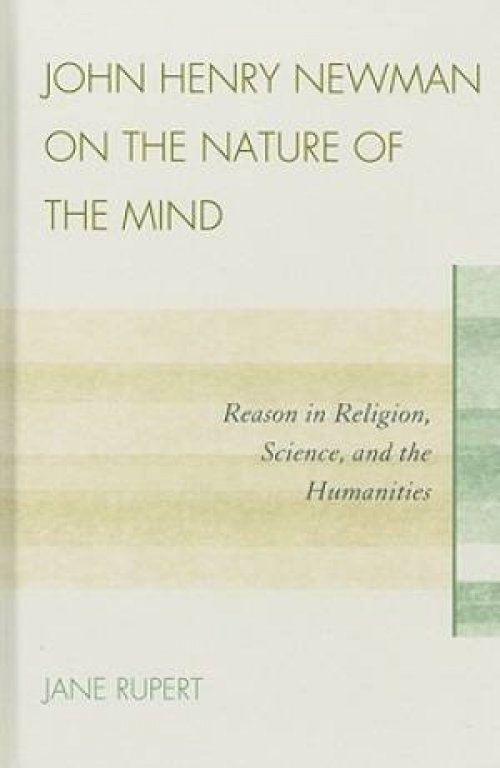 John Henry Newman on the Nature of the Mind