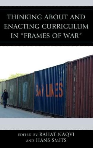 Thinking about and Enacting Curriculum in "Frames of War"