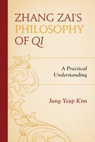 Zhang Zai's Philosophy of Qi: A Practical Understanding