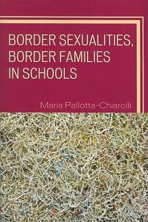 Border Sexualities, Border Families in Schools