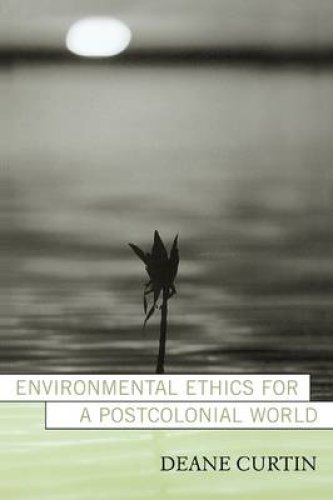 Environmental Ethics for a Postcolonial World