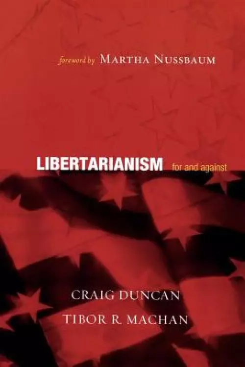 Libertarianism: For and Against