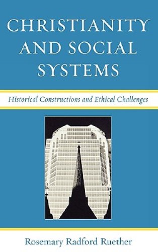 Christianity and Social Systems: Historical Constructions and Ethical Challenges