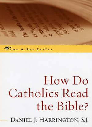 How Do Catholics Read The Bible?