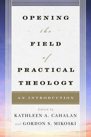 Opening the Field of Practical Theology