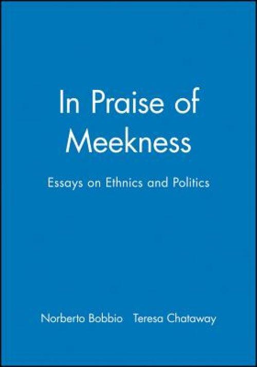 In Praise of Meekness