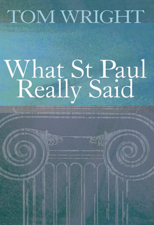 What Saint Paul Really Said