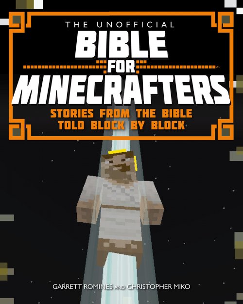 The Unofficial Bible for Minecrafters