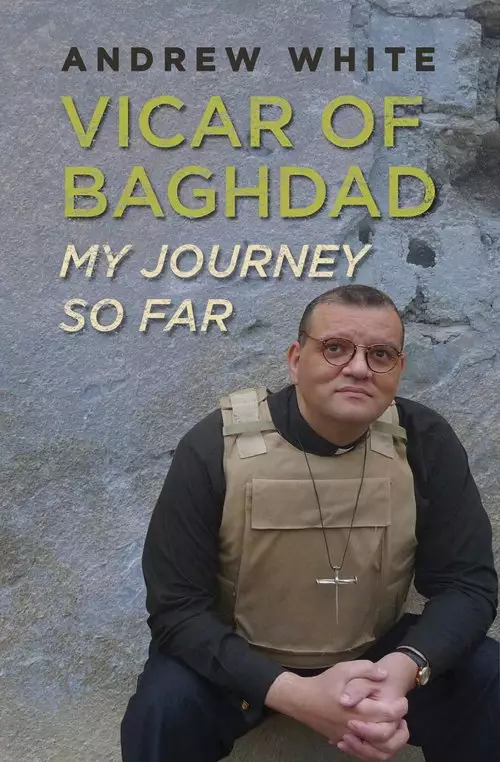 Vicar of Baghdad - My Journey So Far