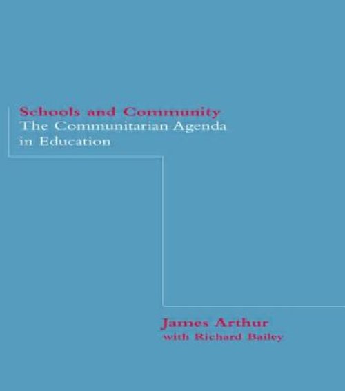 Schools and Community: The Communitarian Agenda in Education