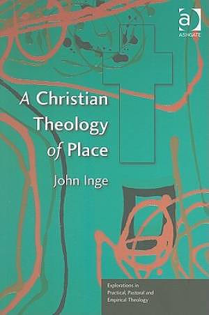 Christian Theology Of Place