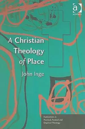 Christian Theology Of Place