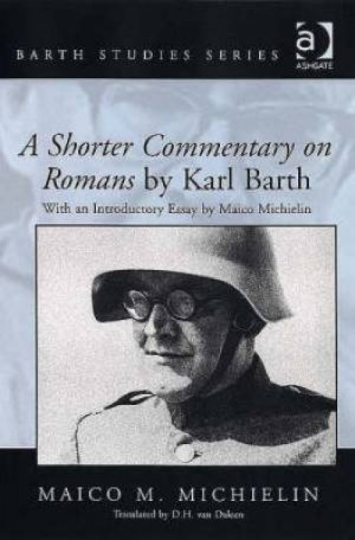 Romans : A Shorter Commentary on Romans by Karl Barth