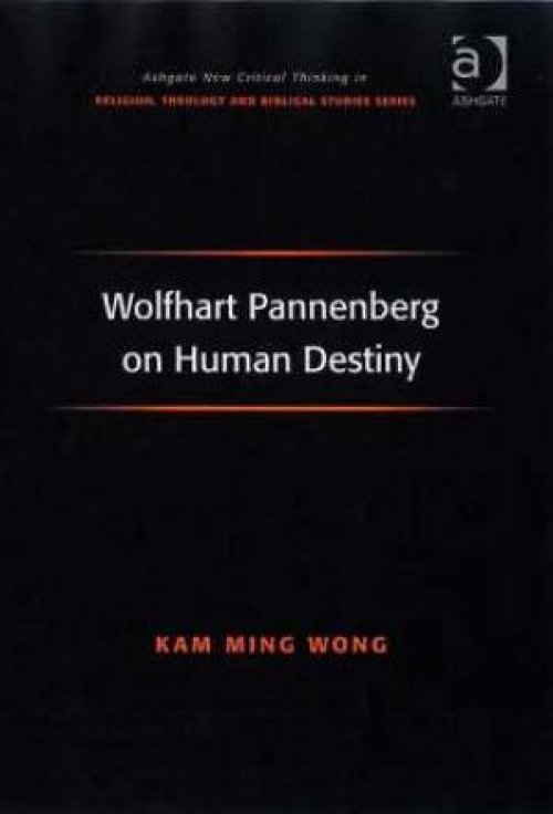 Wolfhart Pannenberg on Human Destiny