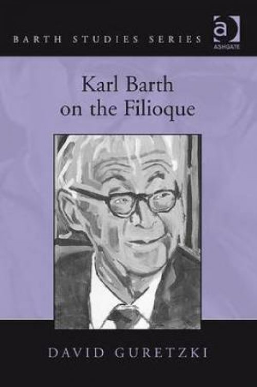 Karl Barth on the Filioque