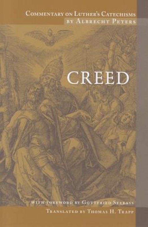 Commentary on Luther's Catechism: Creed