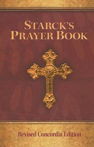 Starcks Prayer Book Rev Concordia Ed