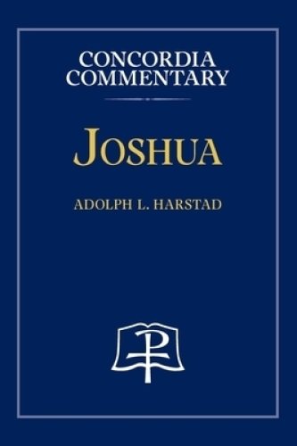 Joshua - Concordia Commentary