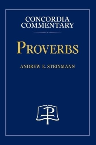 Proverbs - Concordia Commentary